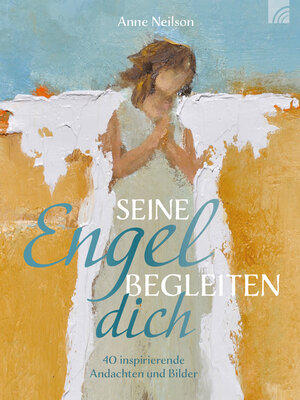 cover image of Seine Engel begleiten dich